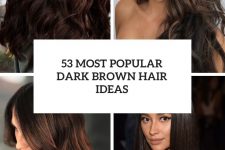 53 most popular dark brown hair ideas cover