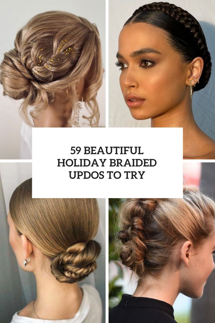 59 Beautiful Holiday Braided Updos To Try