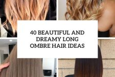 40 Beautiful And Dreamy Long Ombre Hair Ideas cover