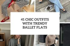 41 Chic Outfits With Trendy Ballet Flats cover