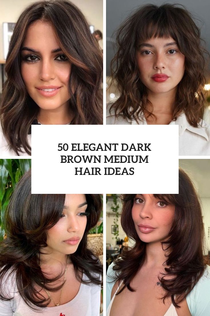 Elegant Dark Brown Medium Hair Ideas