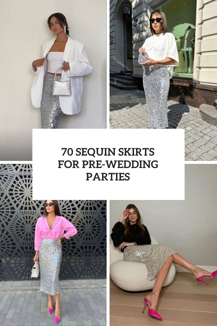 70 Sequin Skirts For Pre-Wedding Parties