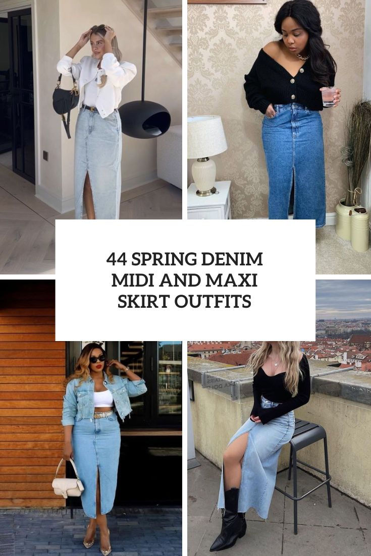 44 Spring Denim Midi And Maxi Skirt Outfits cover