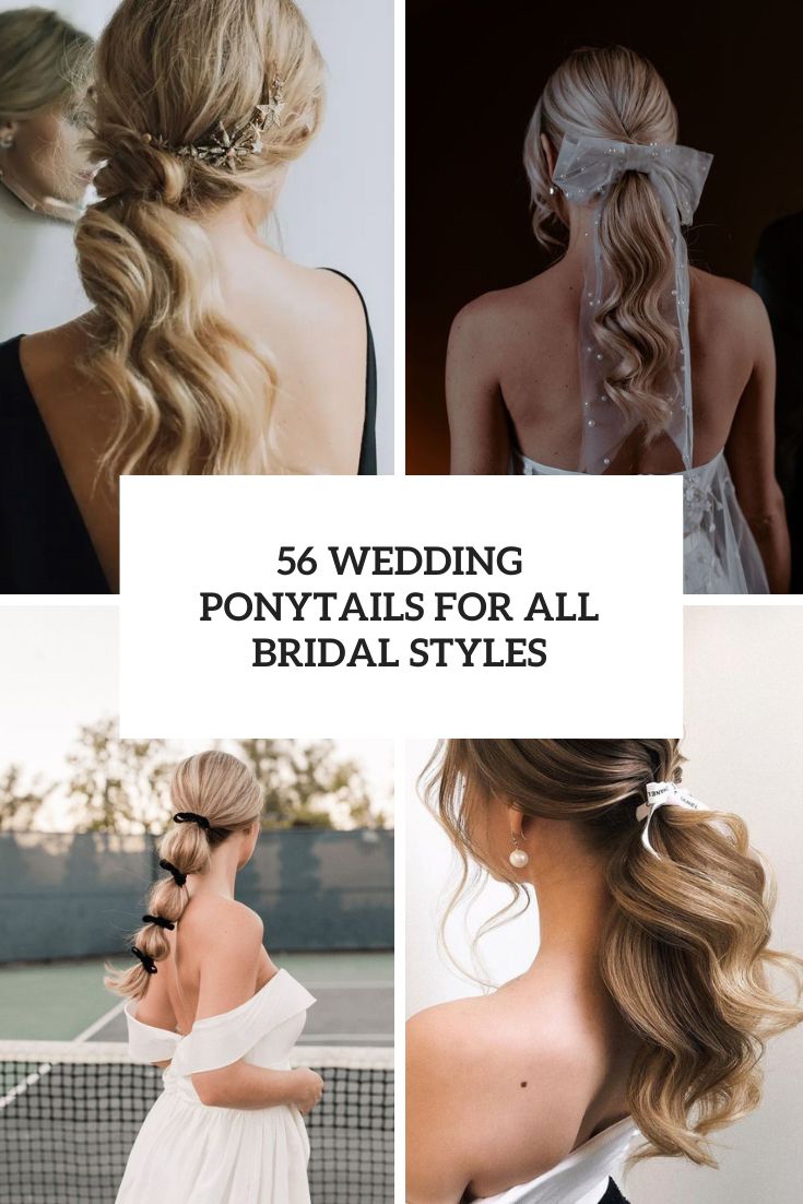 56 Wedding Ponytails For All Bridal Styles cover