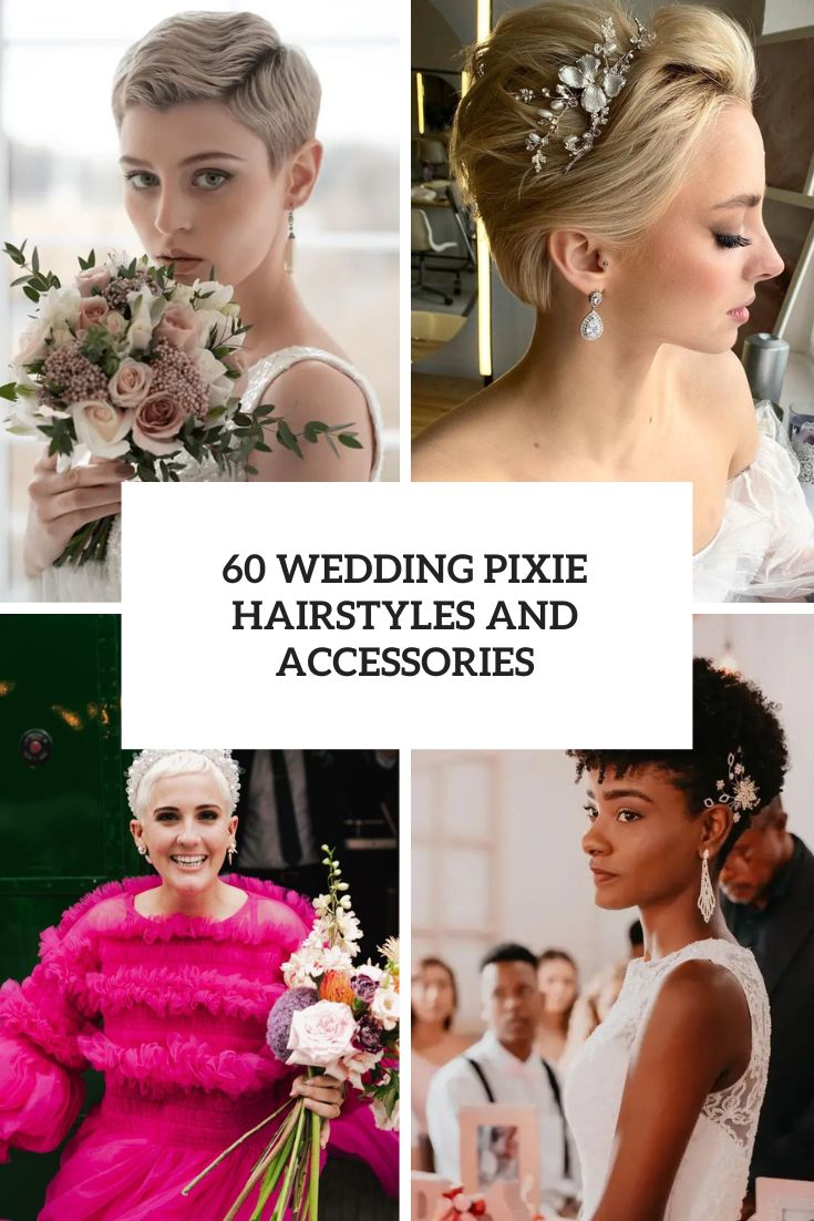 Wedding Pixie Hairstyles And Accessories