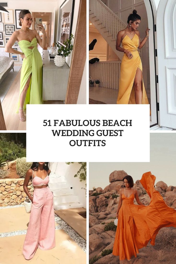 51 Fabulous Beach Wedding Guest Outfits cover