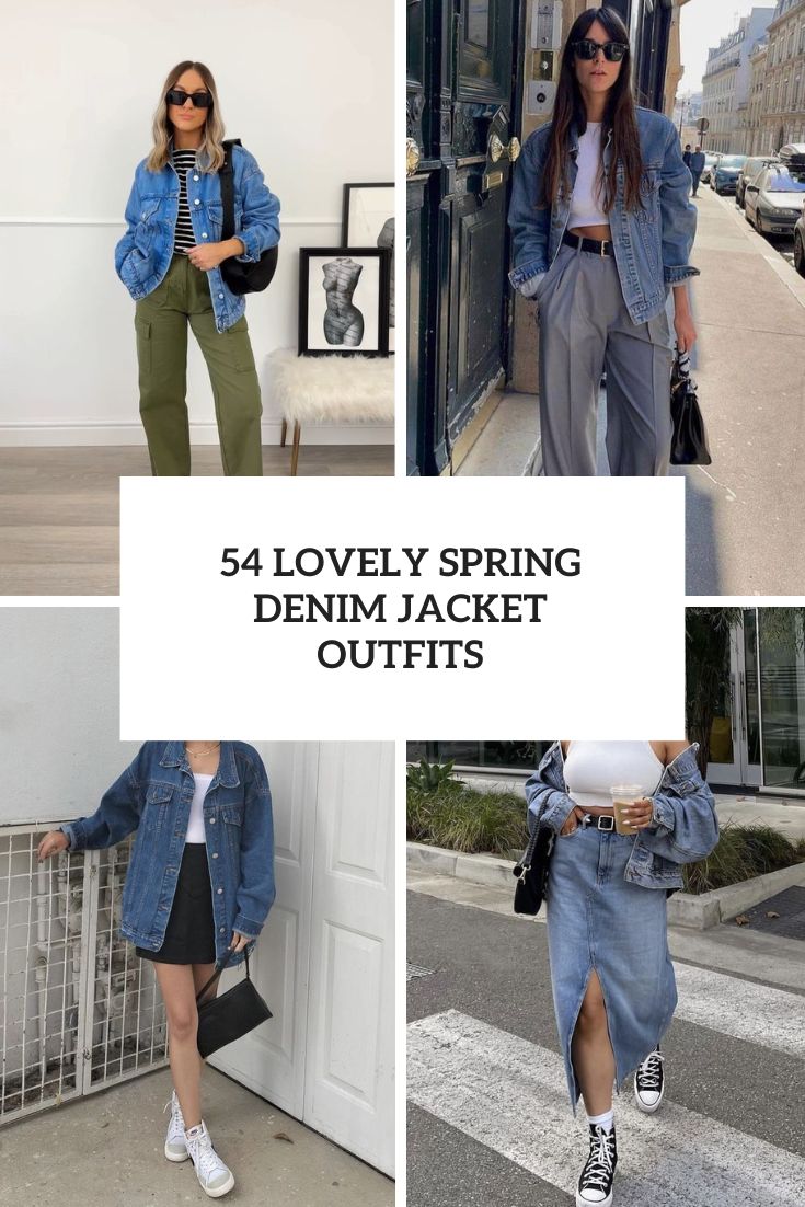 54 Lovely Spring Denim Jacket Outfits cover