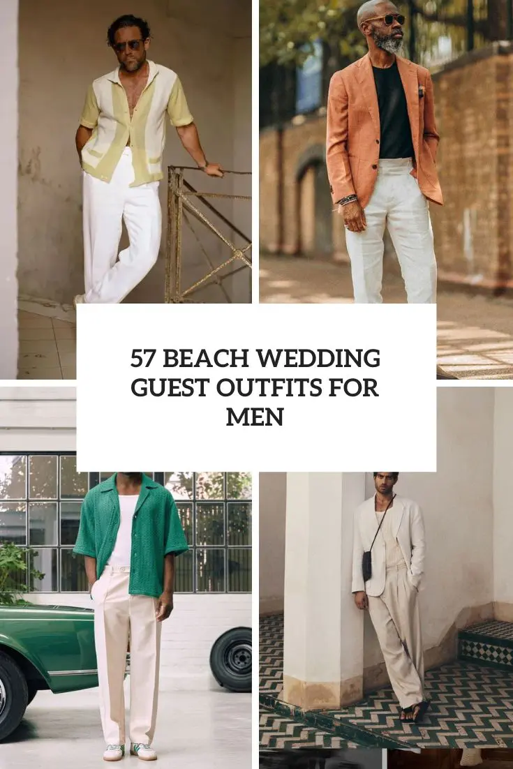 57 Beach Wedding Guest Outfits For Men cover