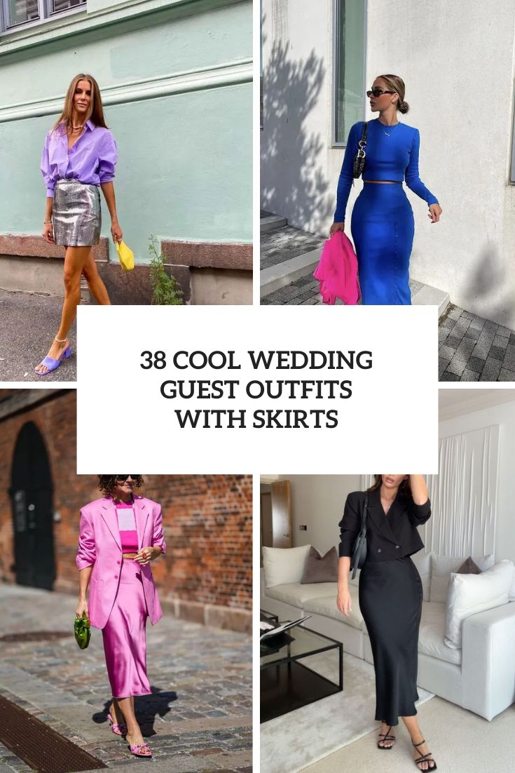 Cool Wedding Guest Outfits With Skirts